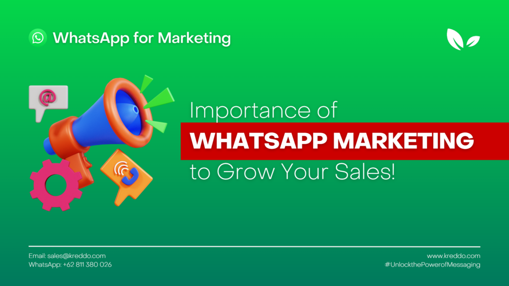 Importance of WhatsApp Marketing to Grow your Sales